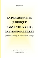 La Personnalité Juridique dans l'Oeuvre de Raymond Saleilles, Anna Mancini
